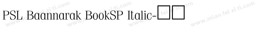 PSL Baannarak BookSP Italic字体转换